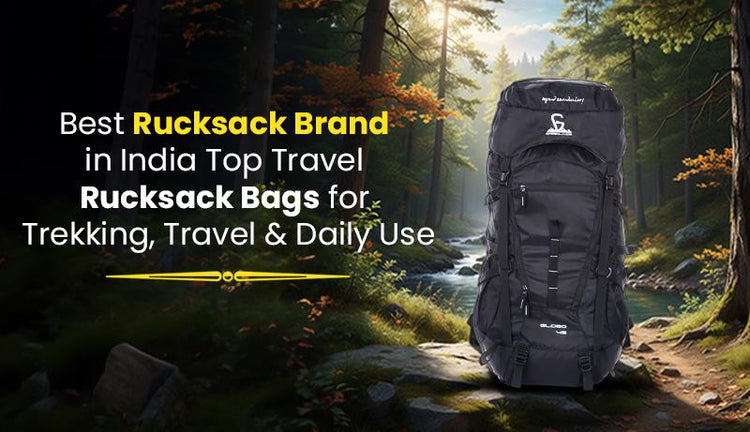 Best Rucksack Brand in India: Top Travel Rucksack Bags for Trekking, T ...
